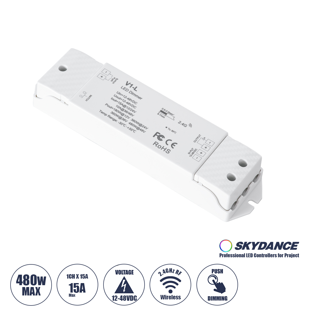 GloboStar® 71568 V1-L SKYDANCE DC RF 2.4Ghz Dimmer High Speed Controller & Push Dimming 1 Κανάλι DC 12-48V 1 x 15A 480W - Max 15A 480W - IP20 Μ17.5 x Π4.5 x Υ2.5cm - 5 Years Warranty GloboStar® 71568 V1-L SKYDANCE DC RF 2.4Ghz Dimmer High Speed Controller & Push Dimming 1 Κανάλι DC 12-48V 1 x 15A 480W - Max 15A 480W - IP20 Μ17.5 x Π4.5 x Υ2.5cm - 5 Years Warranty